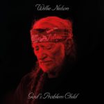 Nelson_ Willie - God's Problem Child