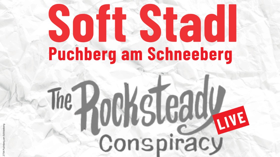 DER SCHWARZATALER LiVE-TiPP: Reggae am Berg mit The Rocksteady Conspiracy am Samstag im Soft Stadl in Puchberg