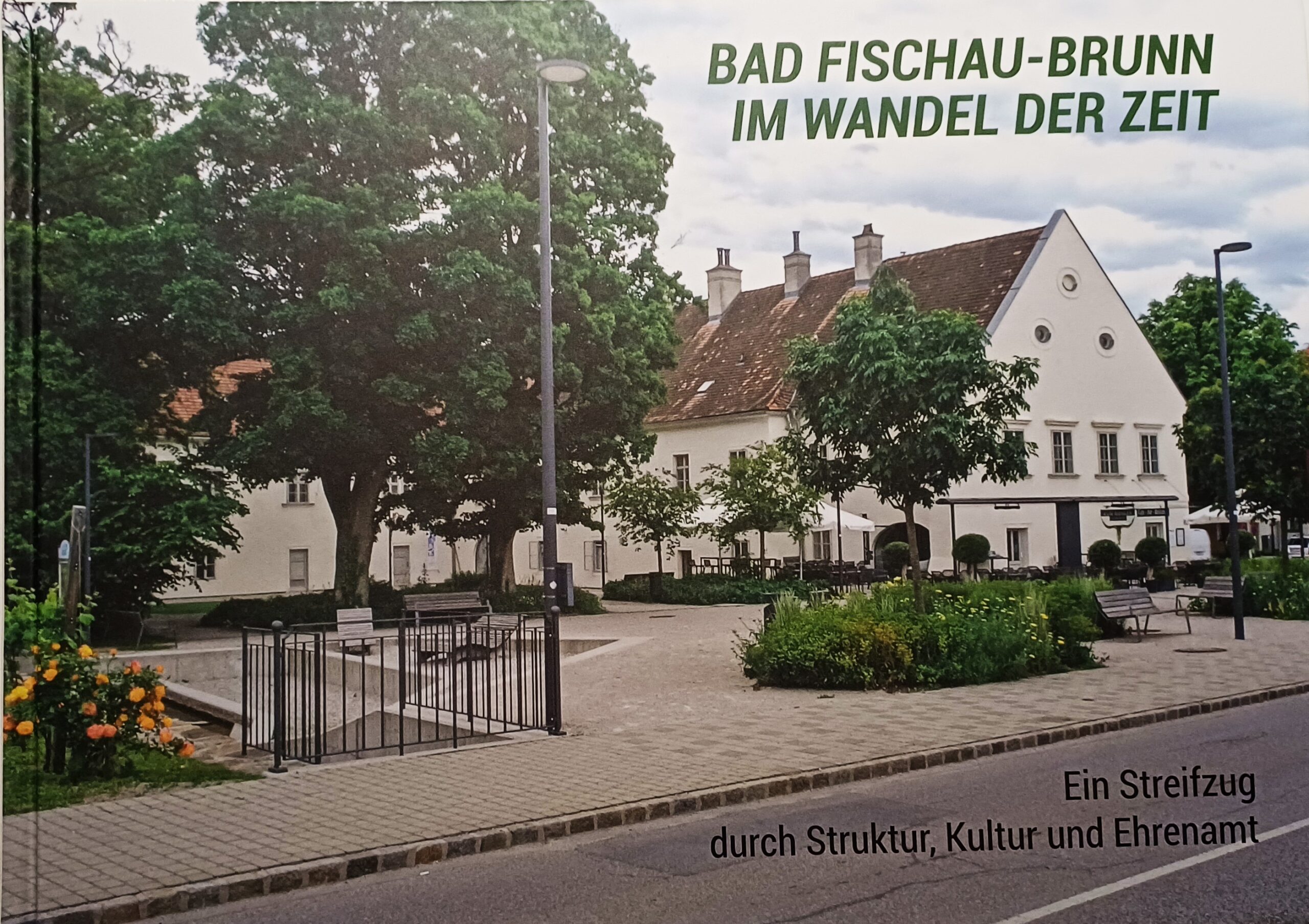 Der SCHWARZATALER BUCH-TiPP der Woche: ‚Bad Fischau-Brunn im Wandel der Zeit‘ von Hannes Wöhrer